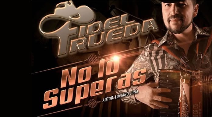 Fidel Rueda Presenta su Nuevo Sencillo ''No Lo Superas''