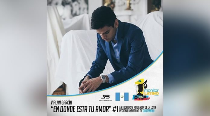 Llega Virlán García Al Segundo Mes Consecutivo En El #1 En Guatemala