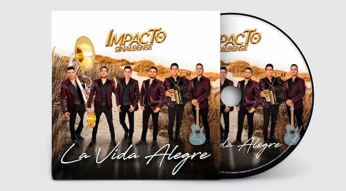 Estrena Impacto Sinaloense Su Primer Álbum ''La Vida Alegre''