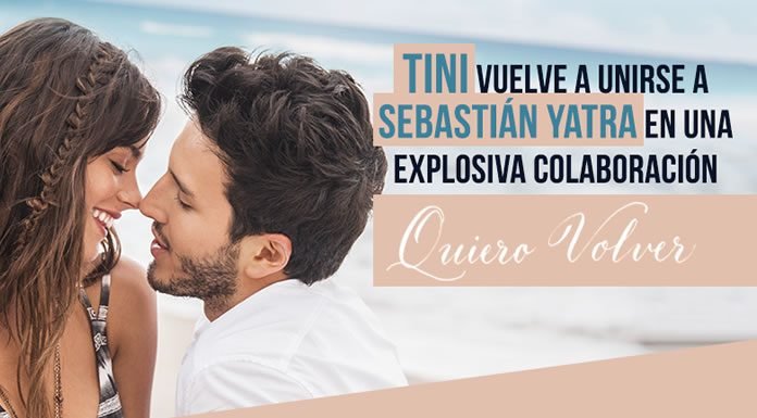 Tini Presenta Su nuevo Sencillo ''Quiero Volver'' ft. Sebastián Yatra