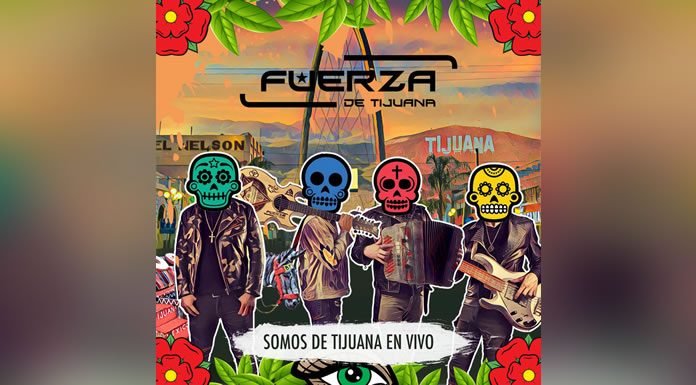 Fuerza De Tijuna Lanza Su Nuevo Álbum ''Somos Tijuna En Vivo''