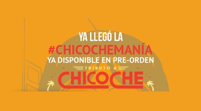 El ''Tributo a Chico Che'' Ya Está Disponible En Pre-Orden #Chicochemanía