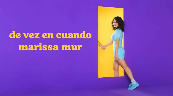 Marissa Mur Presenta Su Nuevo Sencillo "De Vez En Cuando"