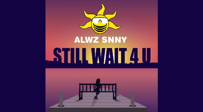 ALWZ SNNY Lanza Su Nuevo EP "Still Wait 4U"