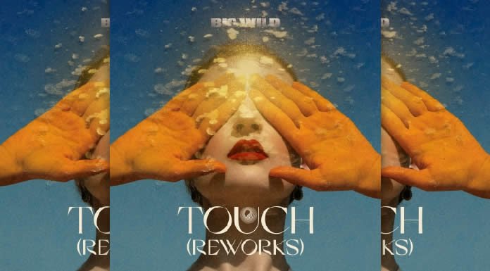 Big Wild Presenta "Touch (Hermitude Remix)" De Su Nuevo EP "Touch (Reworks)