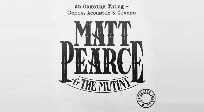 Matt Pearce & The Mutiny Presentan Su Nuevo EP "An Ongoing Thing"