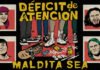 Déficit De Atención Estrena Su Nuevo Álbum "Maldita Sea"