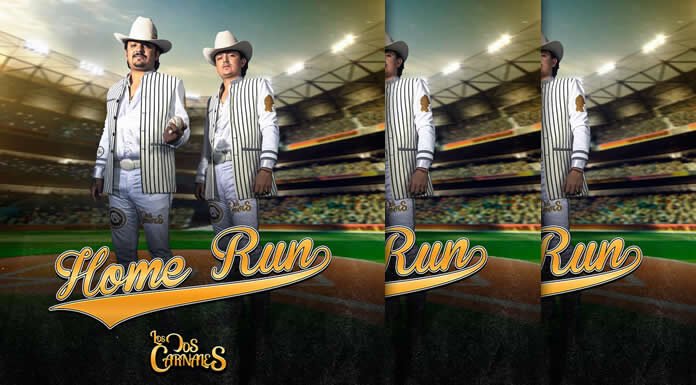 Los Dos Carnales Presentan Su Nuevo Sencillo Y Video "Home Run"