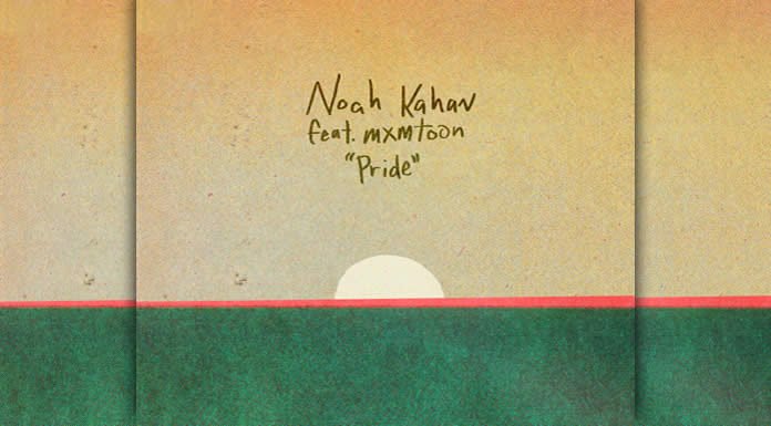 Noah Kahan Estrena Su Nuevo Sencillo "Pride" Ft. Mxmtoon