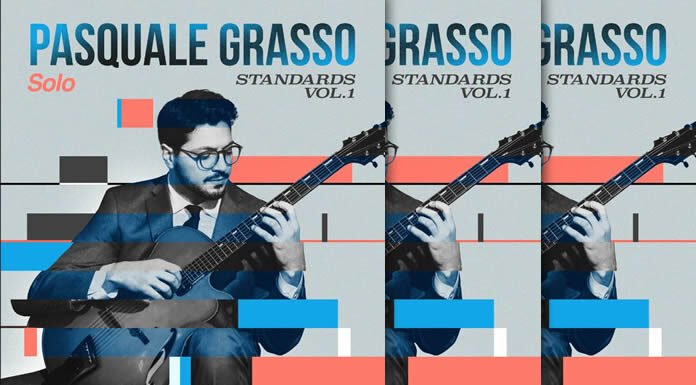 Pasquale Grasso Estrena El Volumen 1 De La Serie "Paquale Grasso: Solo Standards"