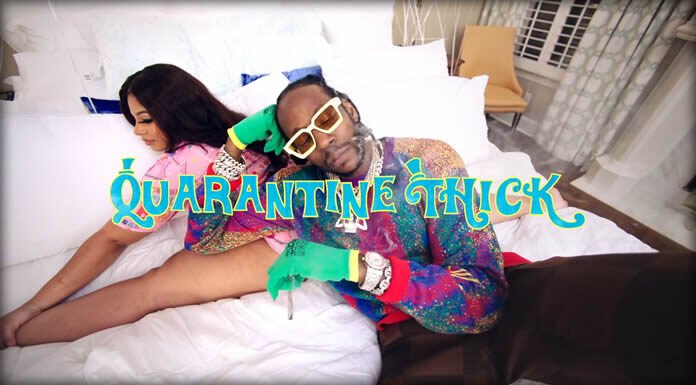 2 Chainz Presenta Su Nuevo Sencillo Y Video "Quarantine Thick" Ft. Mulato