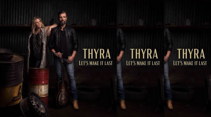 Thyra Presenta Su Nuevo Sencillo "Lets Make It Last"