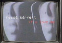 Nessa Barrett Presenta El Video Lírico Oficial De Su Sencillo "If U Love Me"