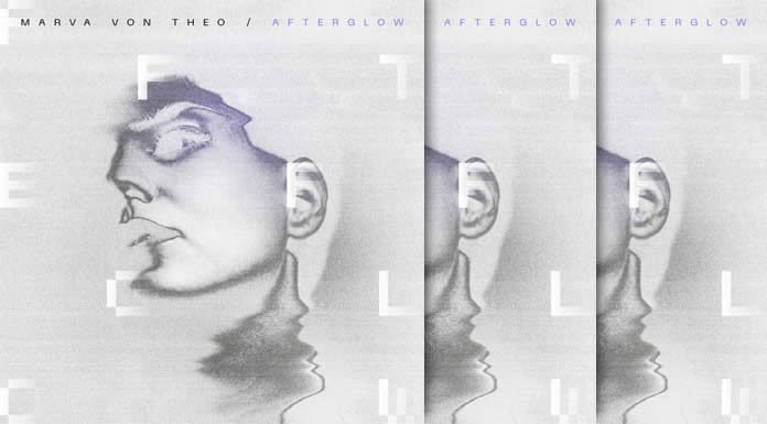 Marva Von Theo Lanza Su Segundo Álbum "Afterglow"