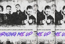 Issam Alnajjar Presenta Una Nueva Versión De "Turning Me Up (Hadal Ahbek) Ft. Loud Luxury Y Alie Gatie"