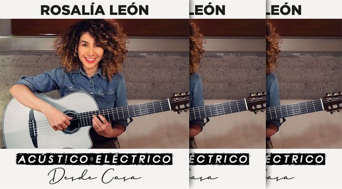 Rosalía León presenta su nuevo álbum "Acústico-Eléctrico Desde Casa"