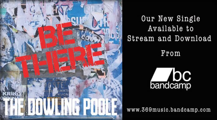 The Dowling Poole Presenta Su Nuevo Sencillo "BE THERE"