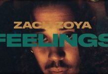 Zach Zoya Presenta Su Nuevo Sencillo Y Lyric Video "Feelings"