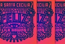 La Santa Cecilia Presenta Su Nuevo Sencillo "Quiero Verte Feliz" Ft. Lila Downs