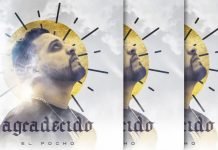 El Pocho Estrena Su Nuevo Sencillo Y Lyric Video "Agradecido"