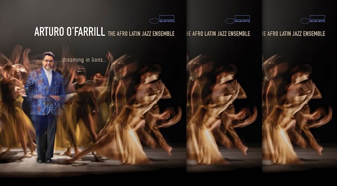 Arturo O’Farrill Lanza Su Nuevo Álbum "Dreaming In Lions" Ft. The Afro Latin Jazz Ensemble