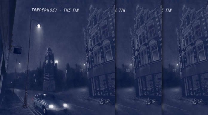 Tenderhost Estrena Su Ep Debut "The Tin"