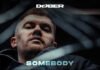 DØBER Estrena Nuevo Sencillo Y Lyric Video: "Somebody" Tema Principal De Su Próximo EP